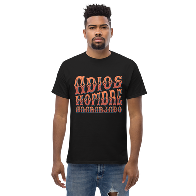 Adios, Hombre Anaranjado (Goodbye, Orange Man) T-Shirt Men's classic tee