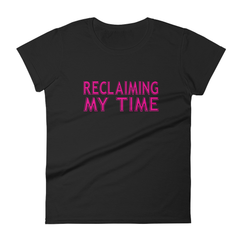 Reclaiming My Time Women's Premium T-Shirt
