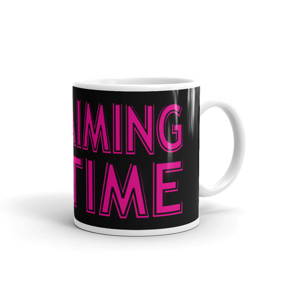 Reclaiming My Time 11oz Mug