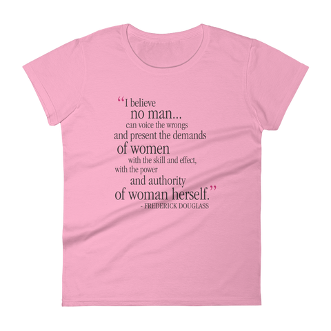 Frederick Douglass Quote (I Believe) Women's Premium T-Shirt