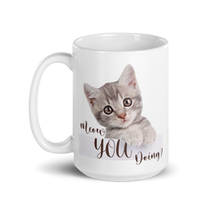 Meow You Doing? Cat Mug